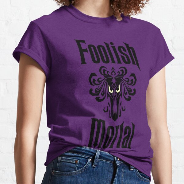 foolish mortal Classic T-Shirt