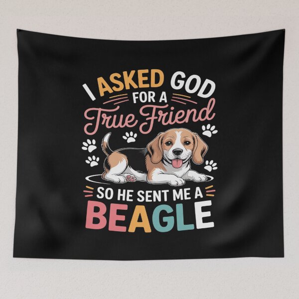 Item preview, I Asked God For A Friend So He Sent Me A Beagle Dog designed and sold by ShelFisher.