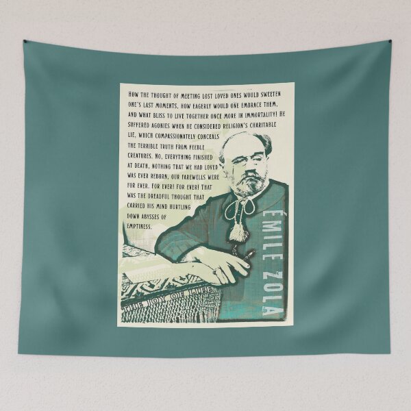 Item preview, Émile Zola quote: How the thought of meeting lost loved ones would sweeten one’s last moments, how eagerly would one embrace them,  designed and sold by artbleed.
