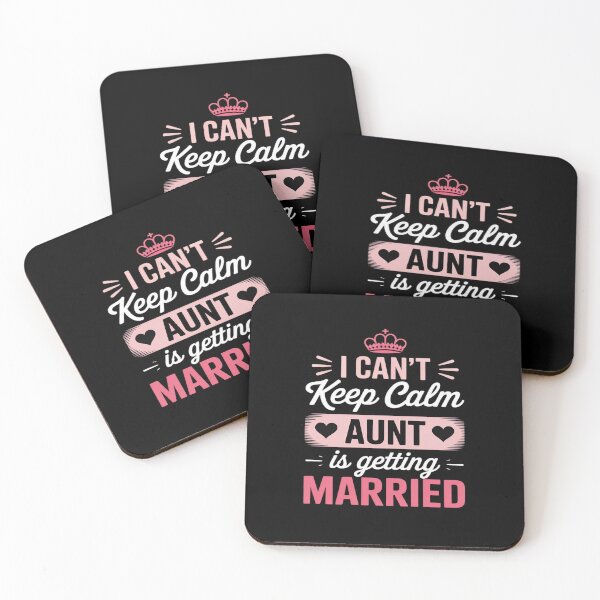 Item preview, I Can't Keep Calm My Aunt is Getting Married designed and sold by JaskconLIfe23.