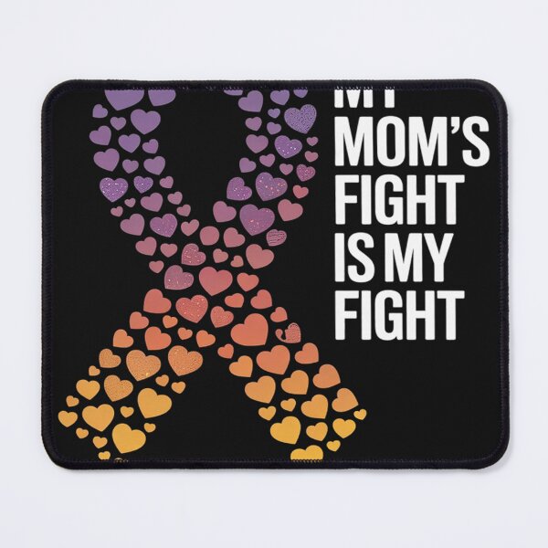 Item preview, My Mom’s Fight Is My Fight Bladder Cancer Awareness designed and sold by AvagondaMind.