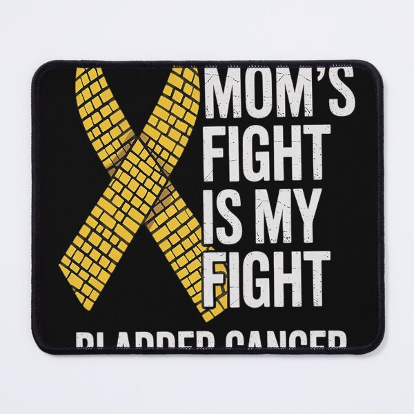 Item preview, My Mom's Fight Is My Fight Bladder Cancer Awareness designed and sold by AvagondaMind.