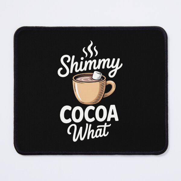 Item preview, Shimmy Cocoa What Hot Chocolate Christmas Party designed and sold by PunkNation-Arts.