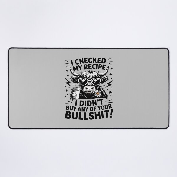 Item preview, I Checked My Receipt I Didn't Buy Any Of Your Bullshit designed and sold by TechnicalSara.