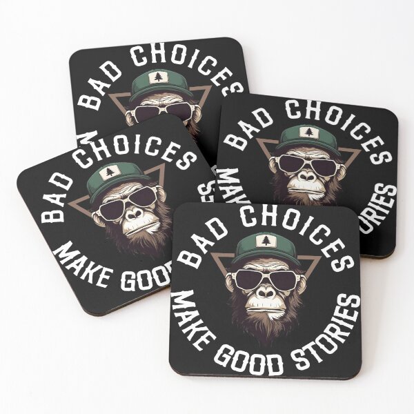Item preview, Funny Gorilla Quote – Bad Choices Design designed and sold by LashondaGreen89.