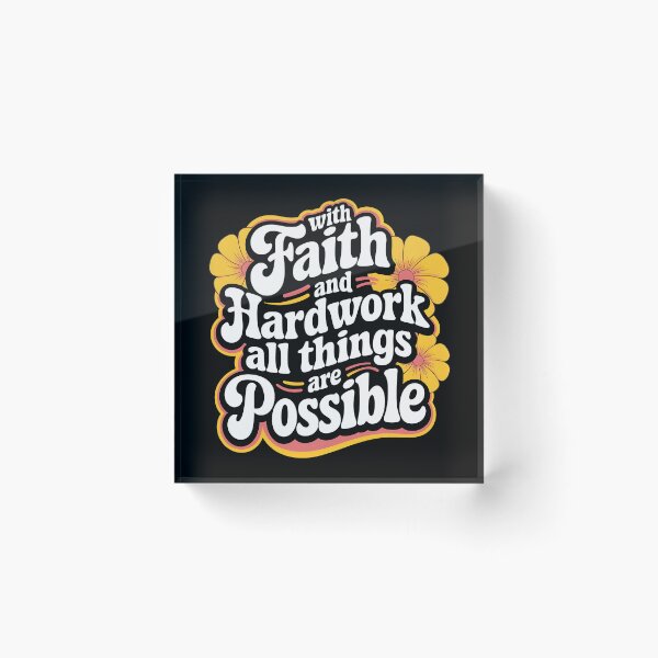 Item preview, With faith and hardwork all things are possible  designed and sold by PBDigitalHub.