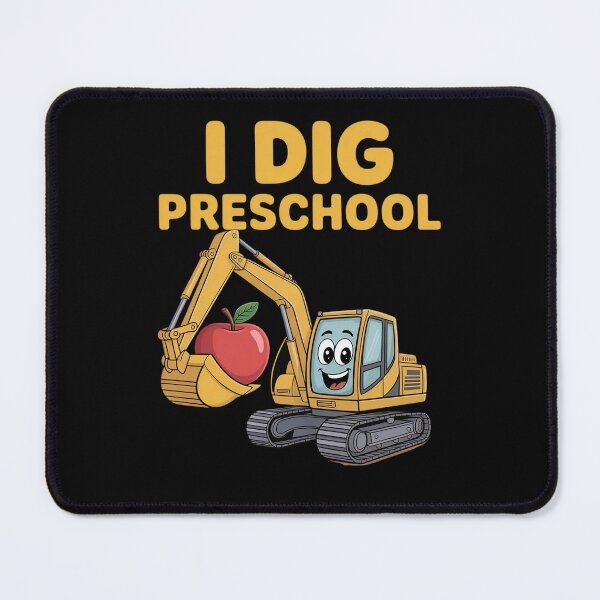 Item preview, I Dig Preschool Cute Digger Back to School designed and sold by NetoGalaxy.