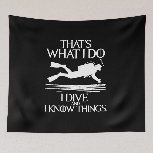 Item preview, I Do I Dive And I Know Things - Scuba Diving Scuba Diver designed and sold by SnackPAC.