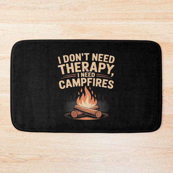 Item preview, I Don’t Need Therapy I Need Campfires Camping designed and sold by LittleDame.