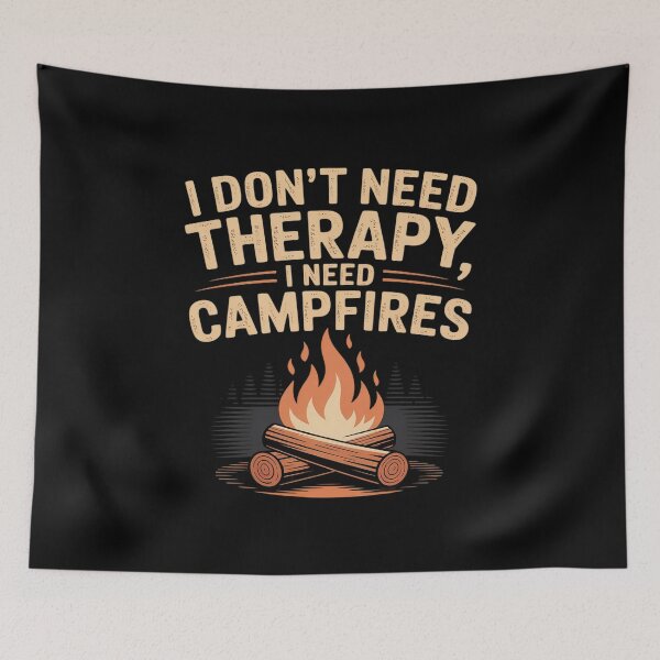 Item preview, I Don’t Need Therapy I Need Campfires Camping designed and sold by LittleDame.