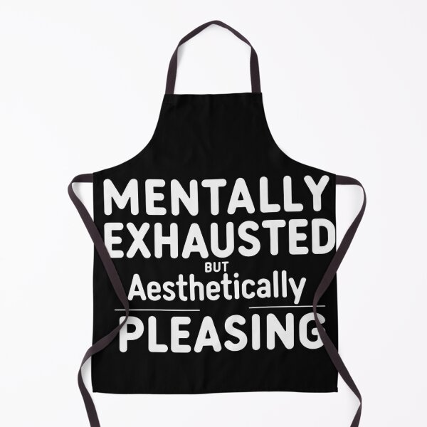 Item preview, Mentally Exhausted But Aesthetically Pleasing – Funny Overthinking Creative Quote designed and sold by jelonkaa.