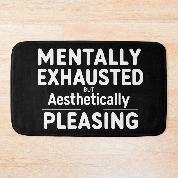Item preview, Mentally Exhausted But Aesthetically Pleasing – Funny Overthinking Creative Quote designed and sold by jelonkaa.
