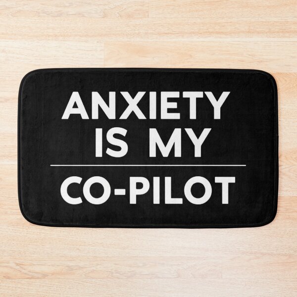 Item preview, Anxiety Is My Co-Pilot – Funny Introvert Mental Health Quote designed and sold by jelonkaa.