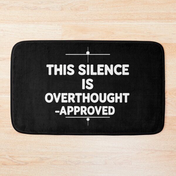 Item preview, This Silence Is Overthought-Approved – Introvert Dry Humor Quote designed and sold by jelonkaa.