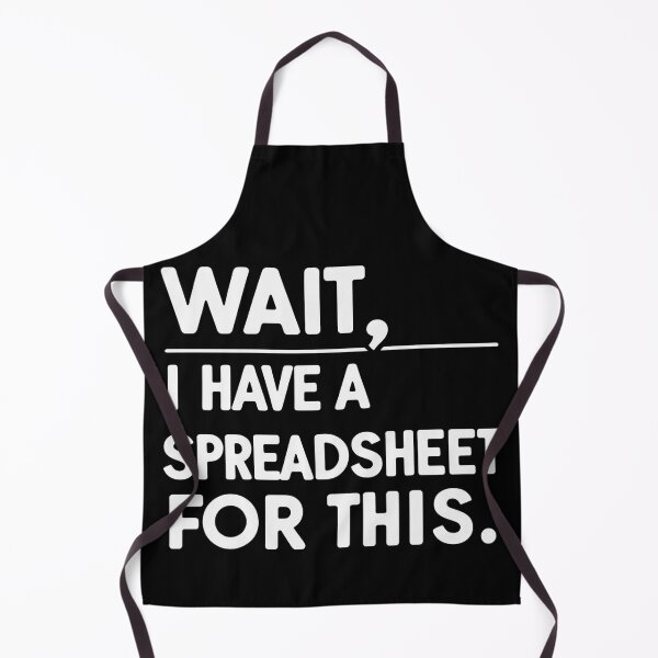 Item preview, Wait, I Have a Spreadsheet for This – Funny Data Nerd Quote Design designed and sold by jelonkaa.
