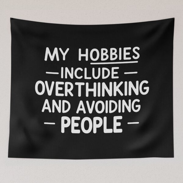 Item preview, Overthinking and Avoiding People – Funny Introvert Quote Design designed and sold by jelonkaa.