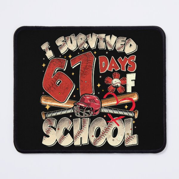 Item preview, i survived 67 days of school six seven meme designed and sold by Patchina.