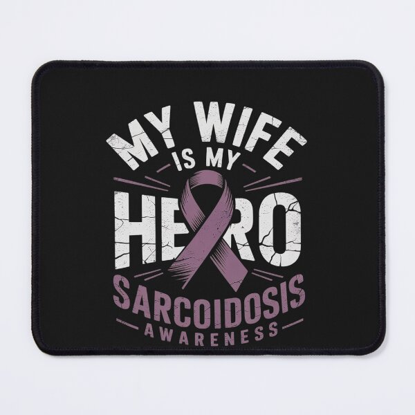 Item preview, MY WIFE IS MY HERO SARCOIDOSIS AWARENESS designed and sold by Hofersofer.