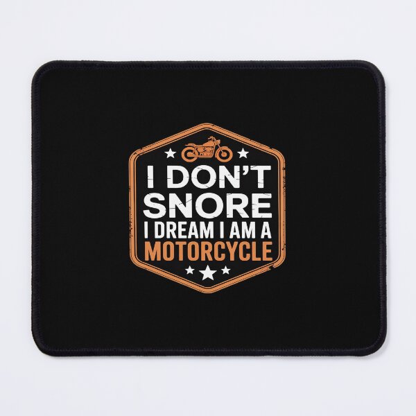 Item preview, I Don't Snore I Dream I'm a Motorcycle Riding Lover Biker designed and sold by ticlitule.