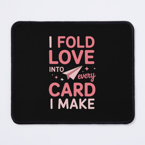 Item preview, I Fold Love Into Every Card I Make designed and sold by ticlitule.