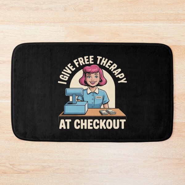 Item preview, I Give Free Therapy At Checkout Cashier designed and sold by ticlitule.