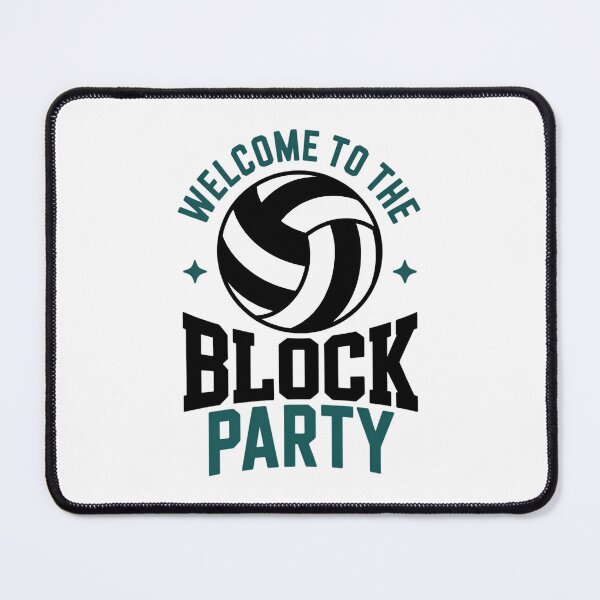Item preview, Welcome to the Block Party Volleyball Middle Blocker Graphic designed and sold by Moon-Ape.