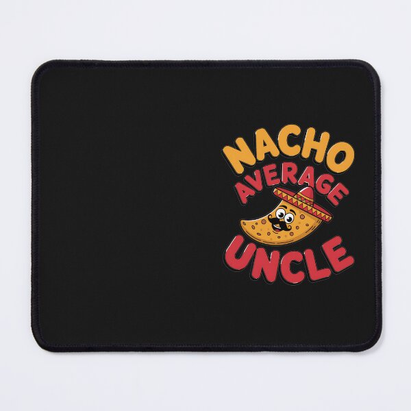 Item preview, Nacho Average Uncle Shirt Matching Family Cinco De Mayo designed and sold by Eskomeranola.