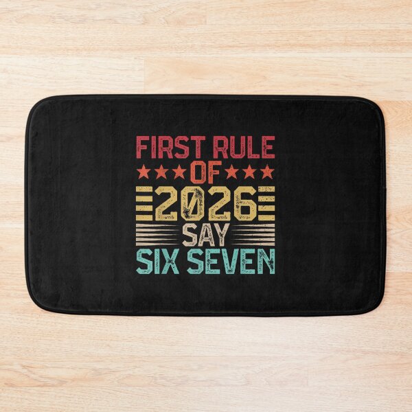 Item preview, First Rule Of 2026 Say Six Seven Funny New Year 6 7 Meme  designed and sold by MOHITSALVI.
