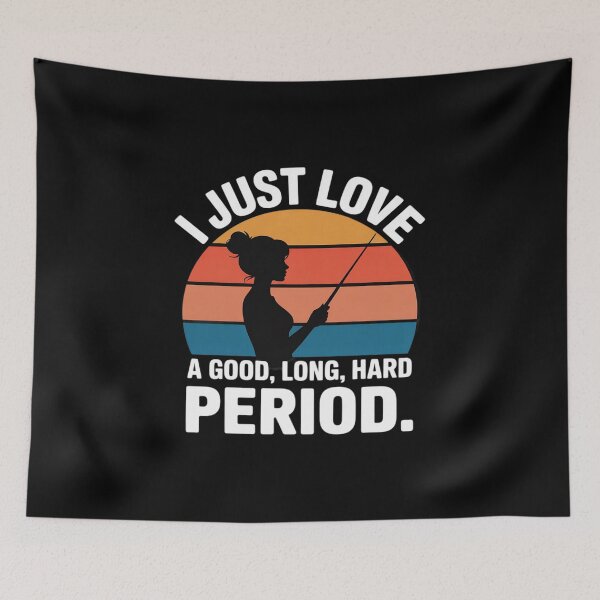 Item preview, I Just Love A Good Long Hard Perio designed and sold by Idarmotar.
