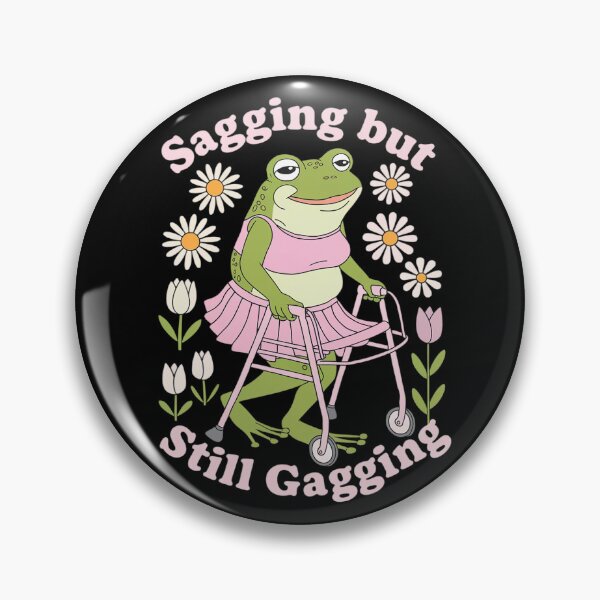 Item preview, Sagging But Still Gagging Frog Cringe Meme Women Men 1 designed and sold by NeomiStoreSS.