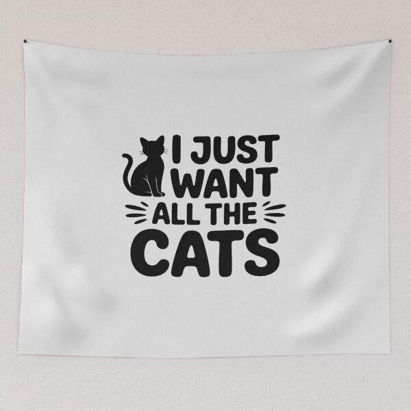 Item preview, I just want all the Cats Kitty Cat Lover designed and sold by Idarmotar.
