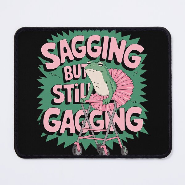Item preview, Sagging But Still Gagging Frog Meme Cringe designed and sold by NeomiStoreSS.