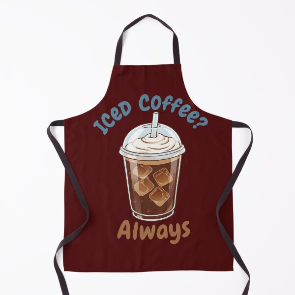 Item preview, Iced Coffee? Always. | Funny Cold Brew Lover Quote designed and sold by Minimum-Rage.