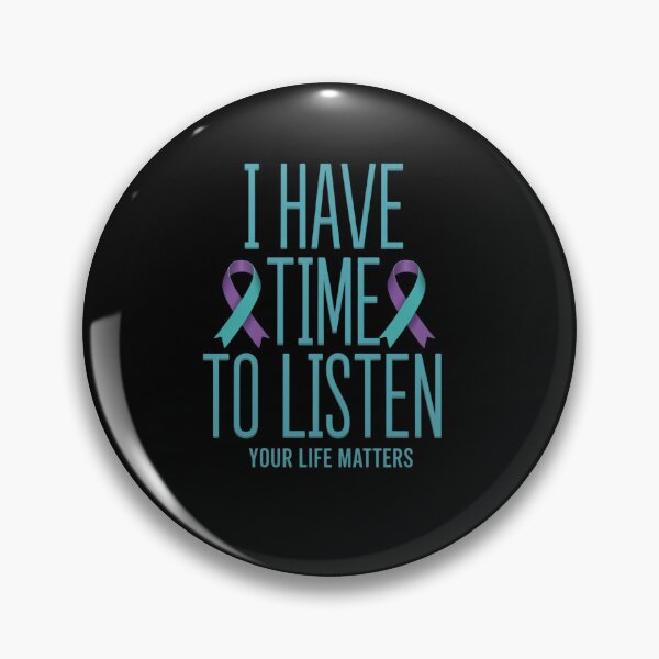 Item preview, I Have Time to Listen Suicide Awareness Mental Health designed and sold by HaileyRobel.