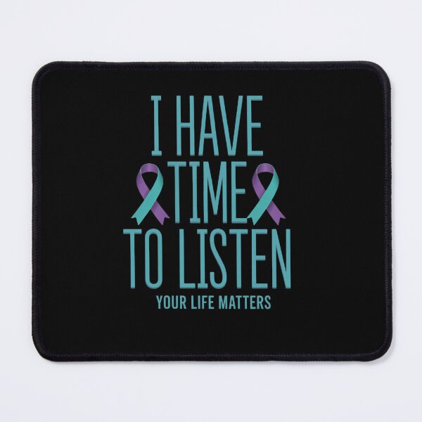 Item preview, I Have Time to Listen Suicide Awareness Mental Health designed and sold by HaileyRobel.