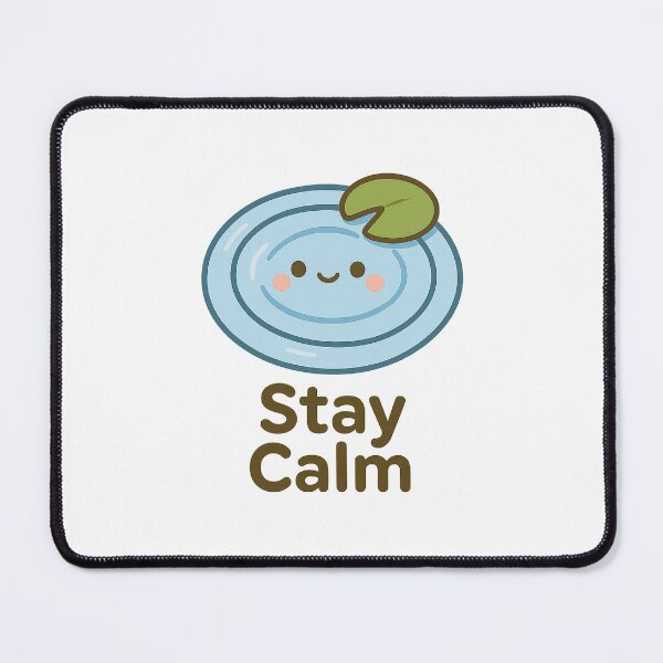 Item preview, Kawaii Water Puddle — Stay Calm designed and sold by Dream Machine.