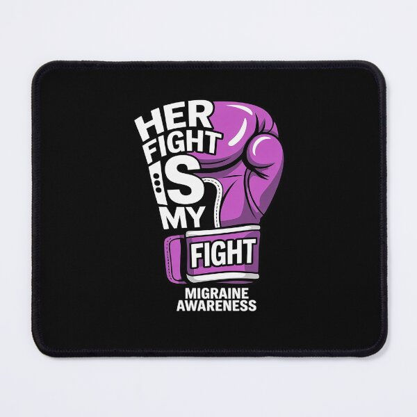 Item preview, Her Fight Is My Fight Migraine Primary Headache Disorder designed and sold by HaileyRobel.