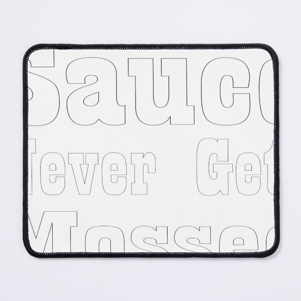 Item preview, Sauce Never Gets Mossed designed and sold by ZlifeZsportsZ.