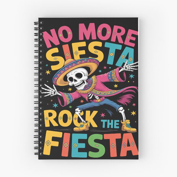 Item preview, No More Siesta Let's Rock The Fiesta designed and sold by GaryBellcvbnb.