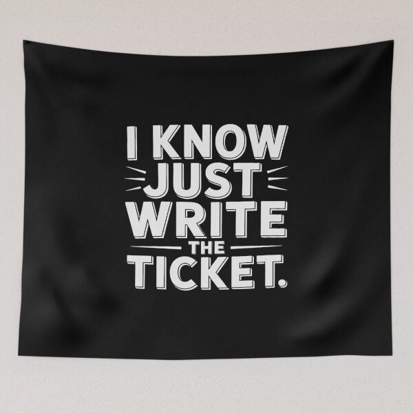 Item preview, I Know Just Write The Ticket Sarcastic Driver Car designed and sold by Jadiantukora.