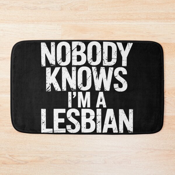 Item preview, No one knows I'm a lesbian designed and sold by GaryBellcvbnb.
