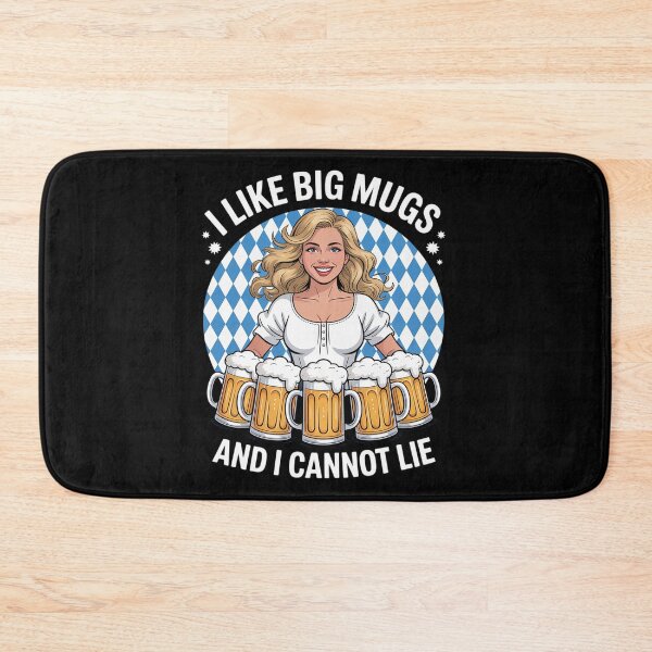 Item preview, I Like Big Mugs, And I Cannot Lie Oktoberfest designed and sold by Jadiantukora.