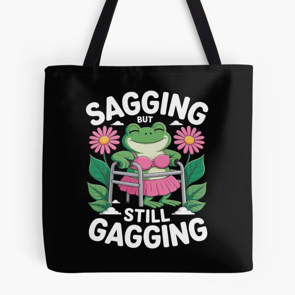 Item preview, Sagging But Still Gagging Frog Meme18 designed and sold by GGrizeldaRivas.