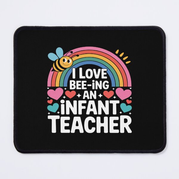 Item preview, I Love Bee-Ing an Infant Teacher, Toddler Teaching designed and sold by BlackStars3Neon.