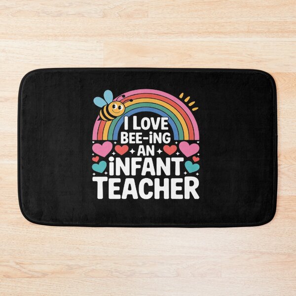 Item preview, I Love Bee-Ing an Infant Teacher, Toddler Teaching designed and sold by BlackStars3Neon.
