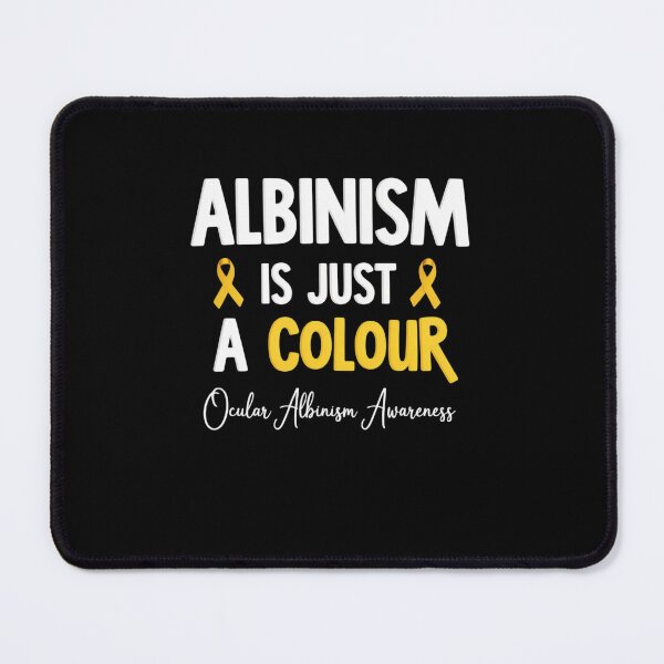 Item preview, Albinism is just a Colour for Ocular Albinism Awareness designed and sold by RayArmstrong.