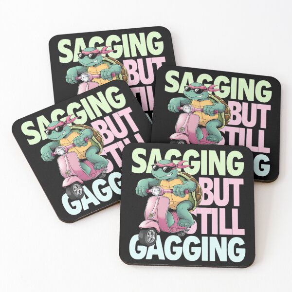 Item preview, Sagging But Still Gagging Gag Humor Meme 23 designed and sold by GGrizeldaRivas.