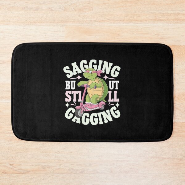 Item preview, Sagging But Still Gagging Gag Humor Meme 34 designed and sold by GGrizeldaRivas.