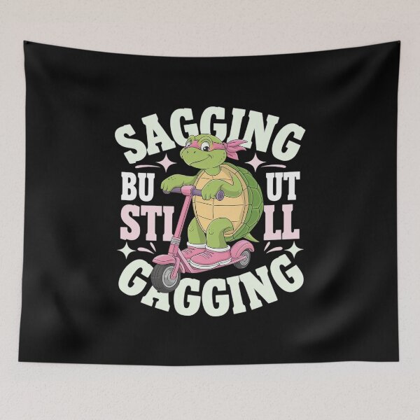 Item preview, Sagging But Still Gagging Gag Humor Meme 34 designed and sold by GGrizeldaRivas.