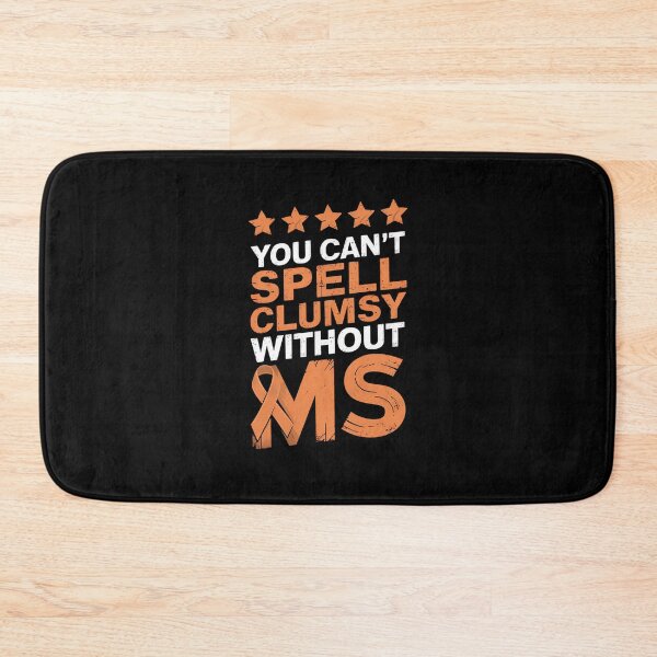 Item preview, You Can't Spell Clumsy Without Ms Awareness Humor designed and sold by RansomFlatley.
